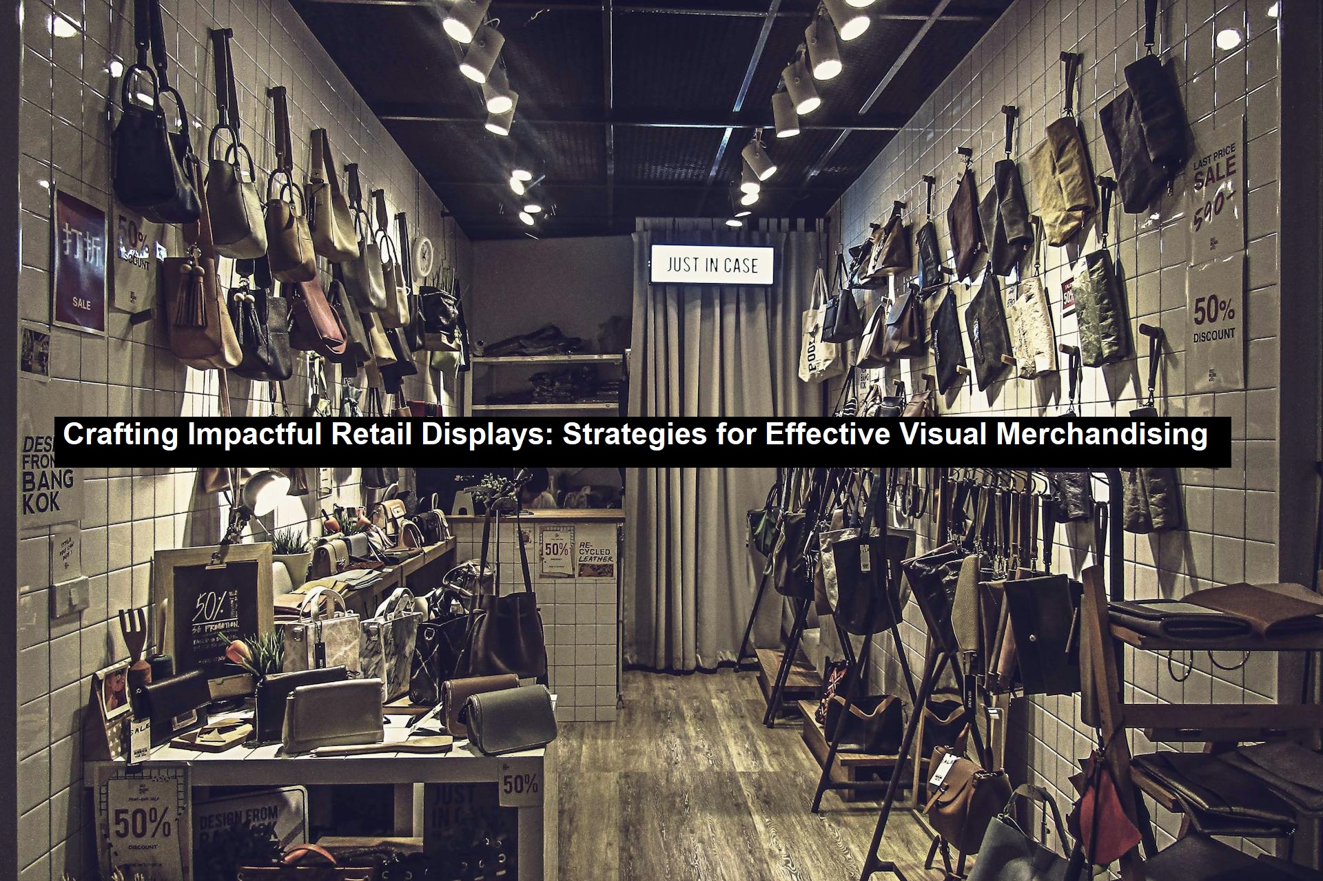 Impactful Retail Displays