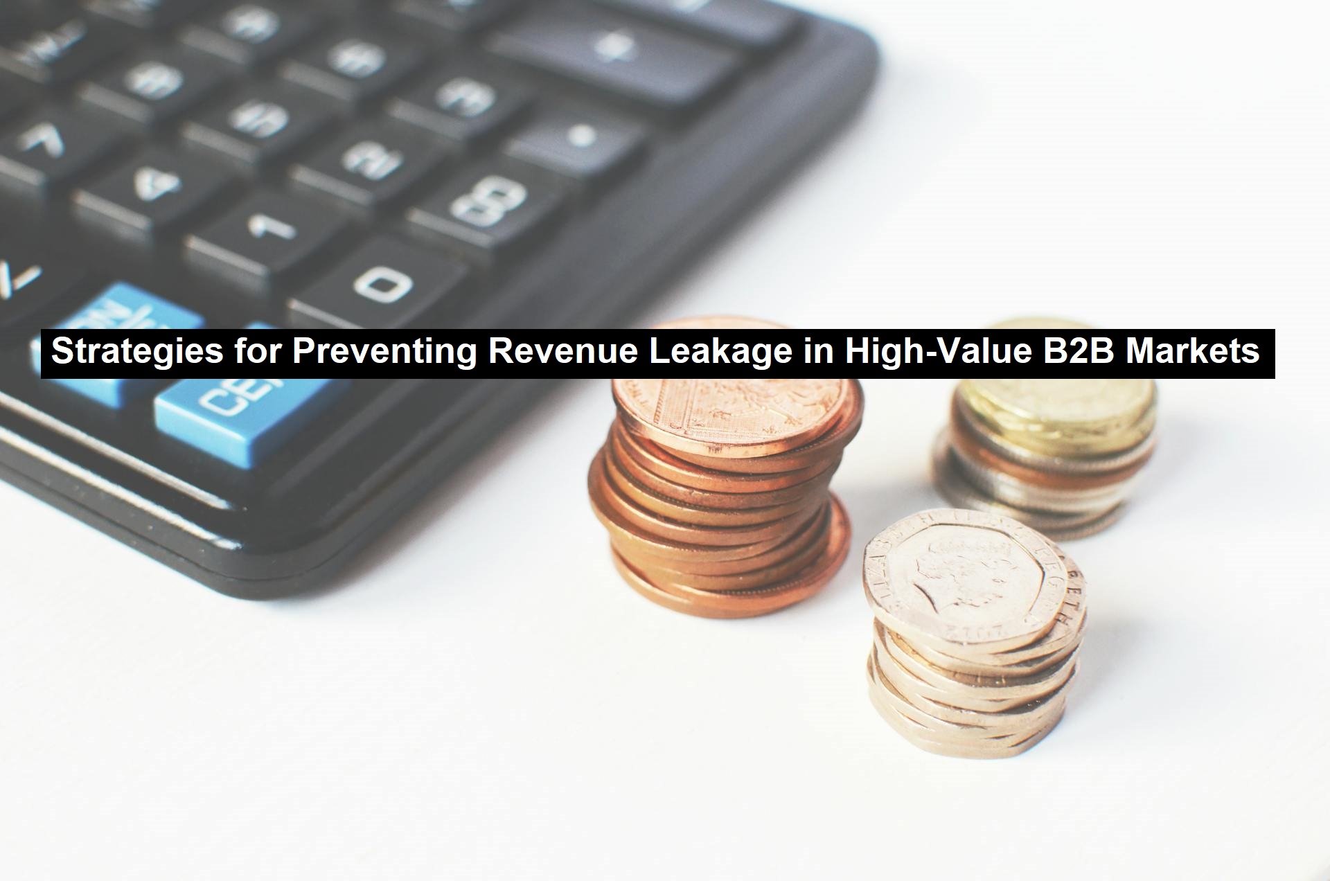 Preventing Revenue Leakage