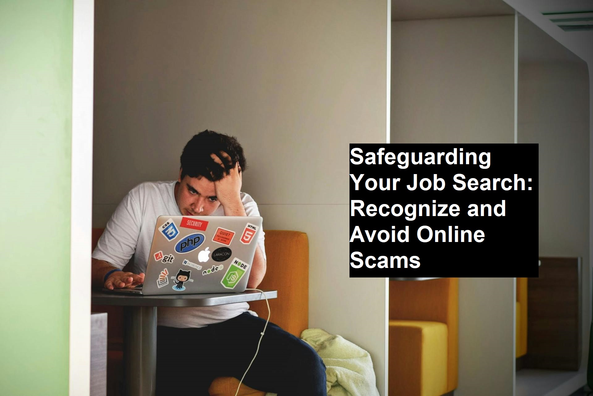 Safeguarding Your Job Search