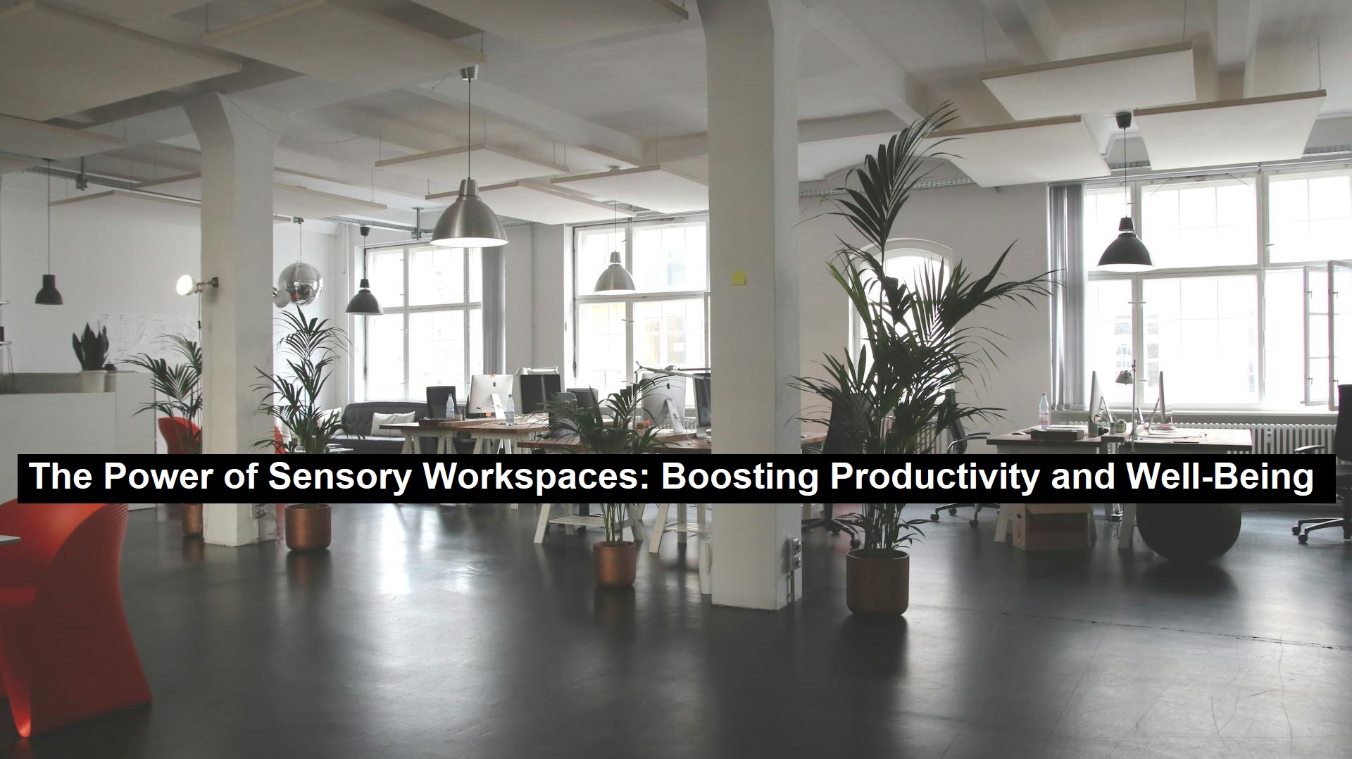 Power of Sensory Workspaces