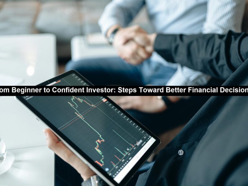 Beginner to Confident Investor