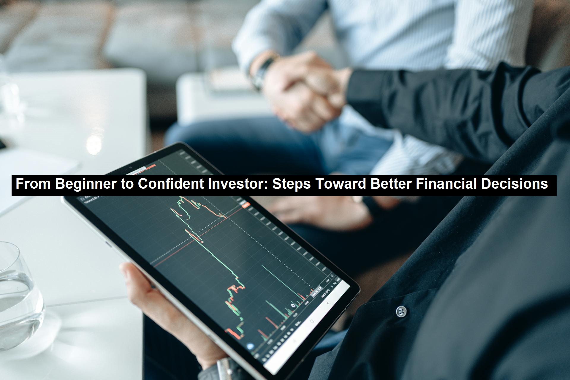 Beginner to Confident Investor